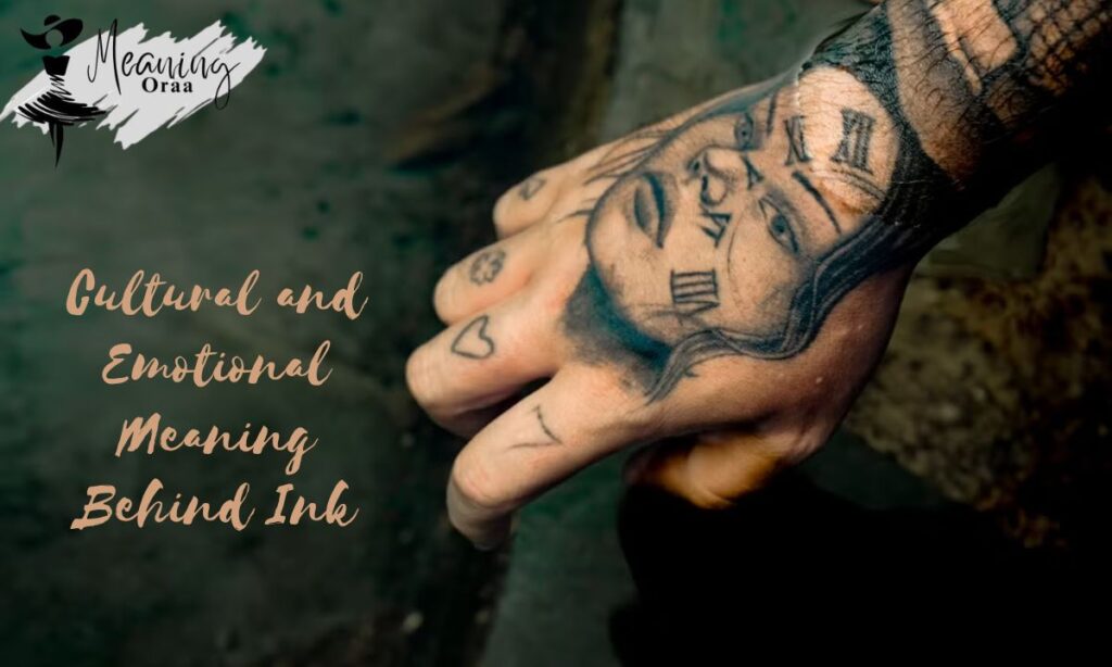Cultural and Emotional Meaning Behind Ink