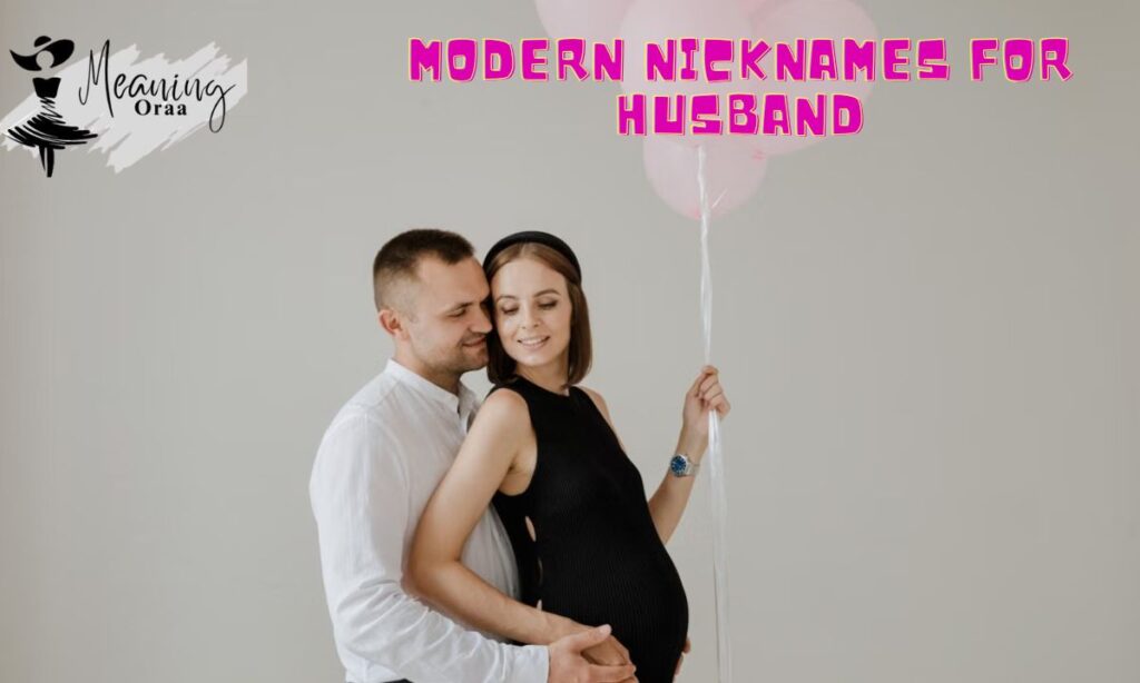 Modern Nicknames for Husband