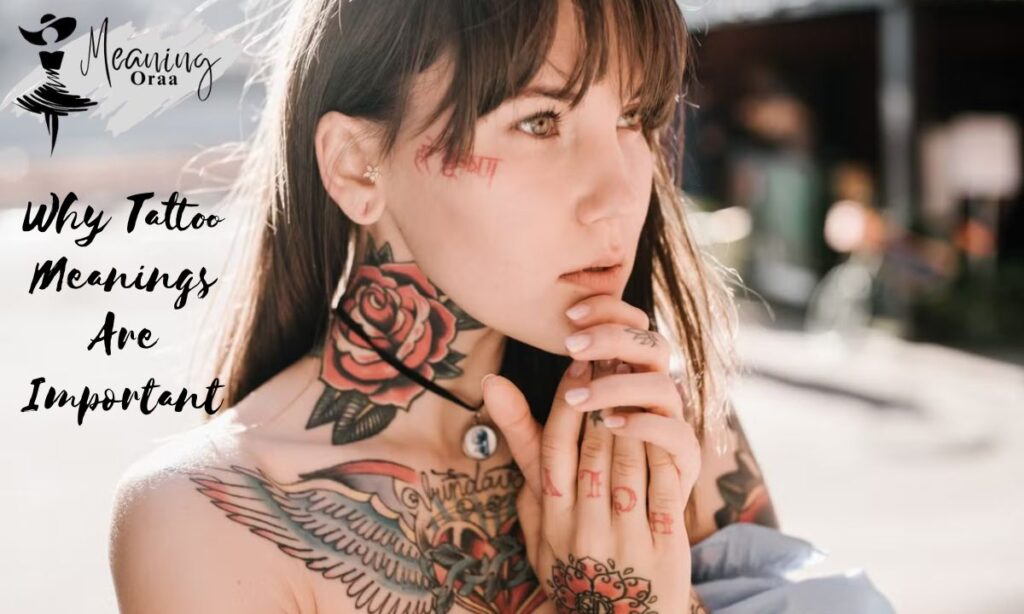 Why Tattoo Meanings Are Important
