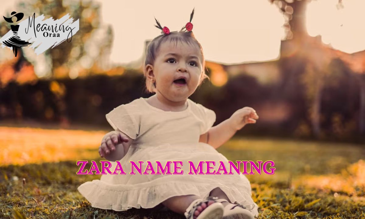 Zara Name Meaning Origin, History, Popularity & Facts 