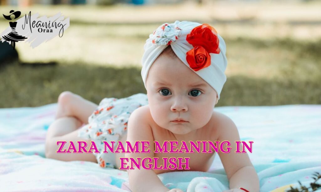 Zara Name Meaning in English