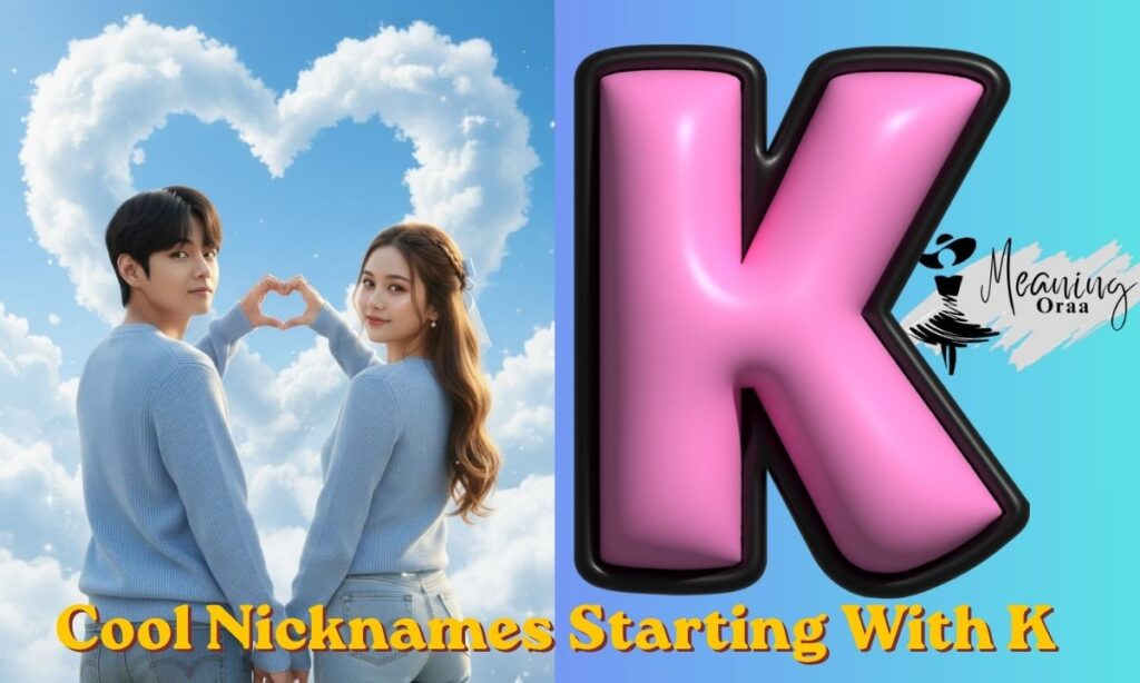 Cool Nicknames Starting With K