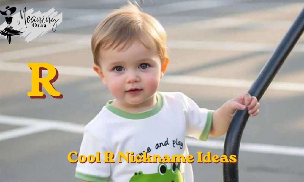 Cool R Nickname Ideas
