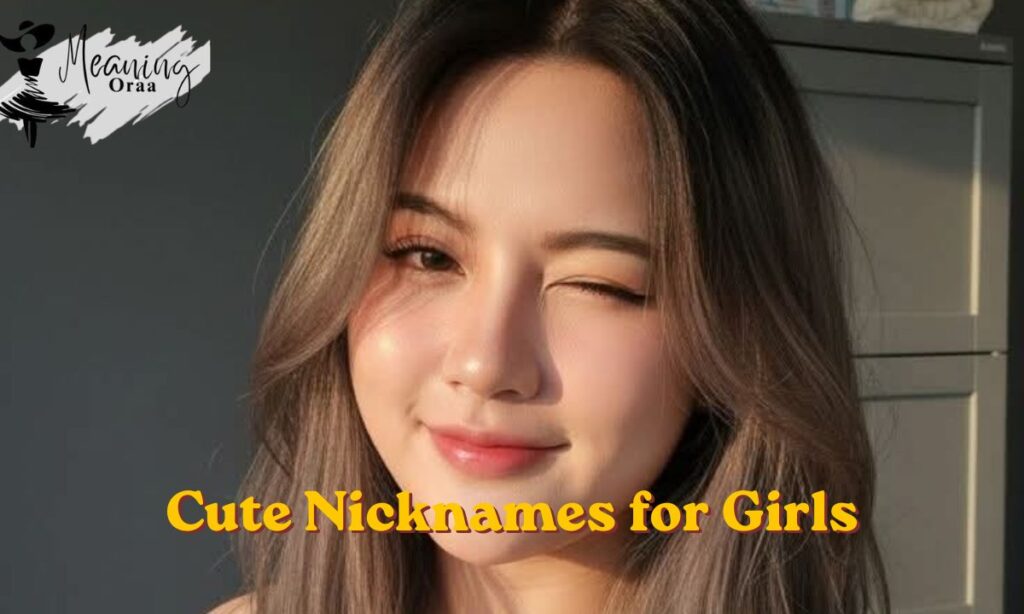 Cute Nicknames for Girls
