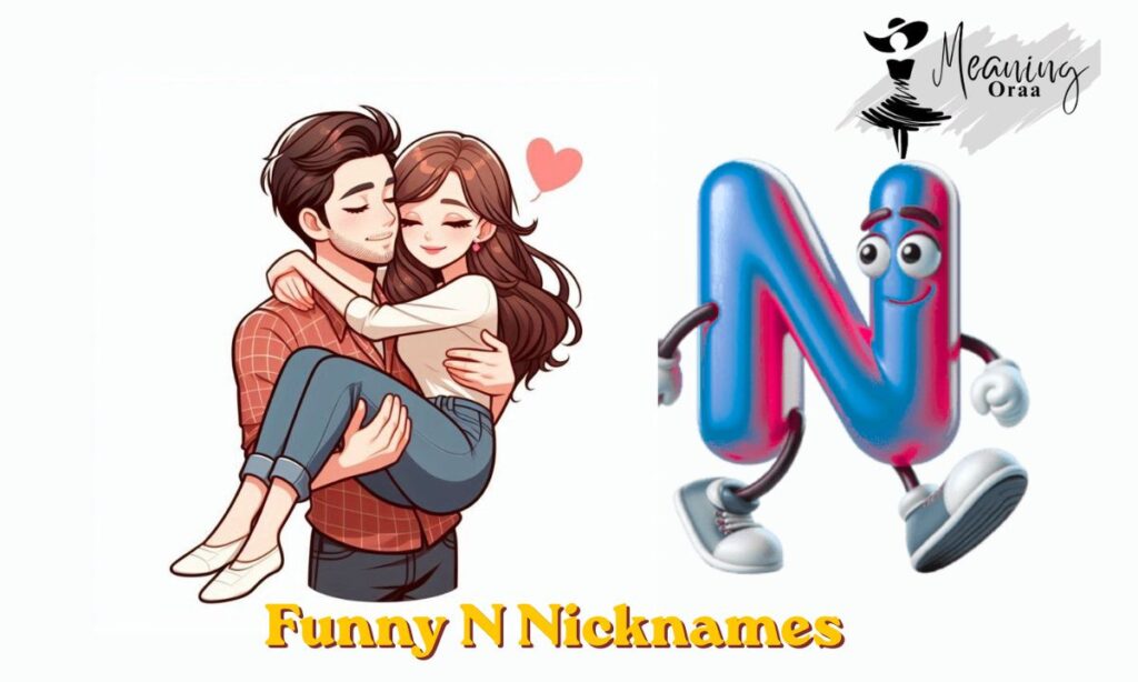 Funny N Nicknames
