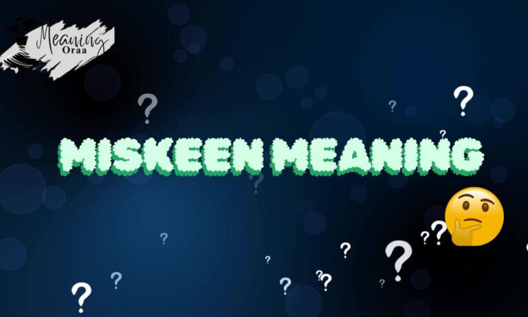 Miskeen Meaning Arabic, Urdu, Islam & English Explained