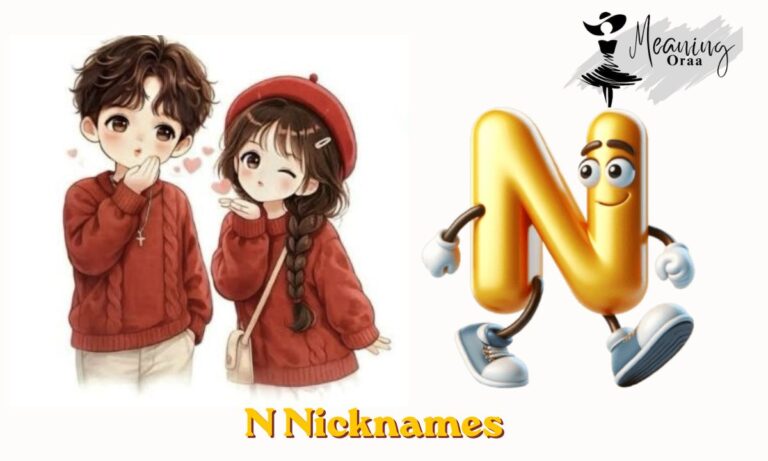 N Nicknames: 335+ Cute, Cool and Unique Ideas