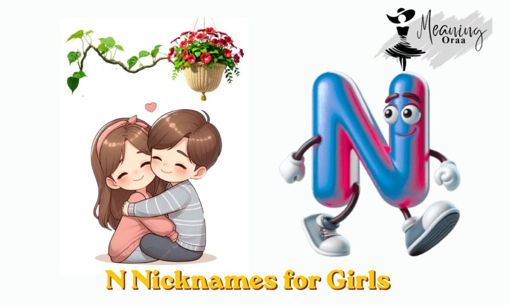 N Nicknames for Girls