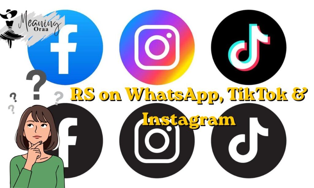 RS on WhatsApp, TikTok & Instagram