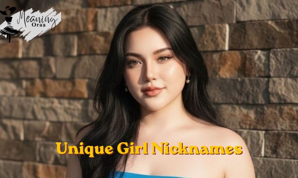 Unique Girl Nicknames