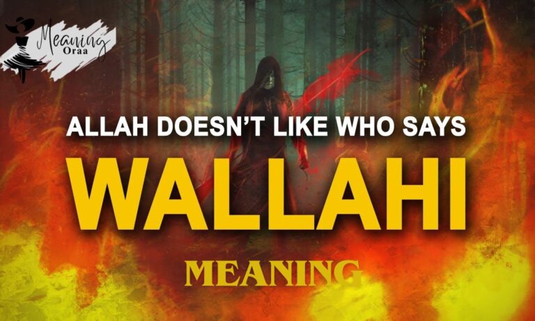 Wallahi Meaning: Islamic Definition, Usage & English Explained