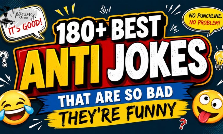 180+ Best Anti Jokes That Are So Bad They’re Funny