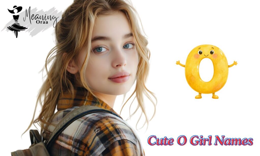 Cute O Girl Names
