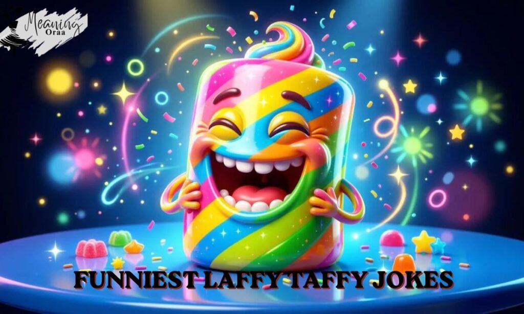 Funniest Laffy Taffy Jokes