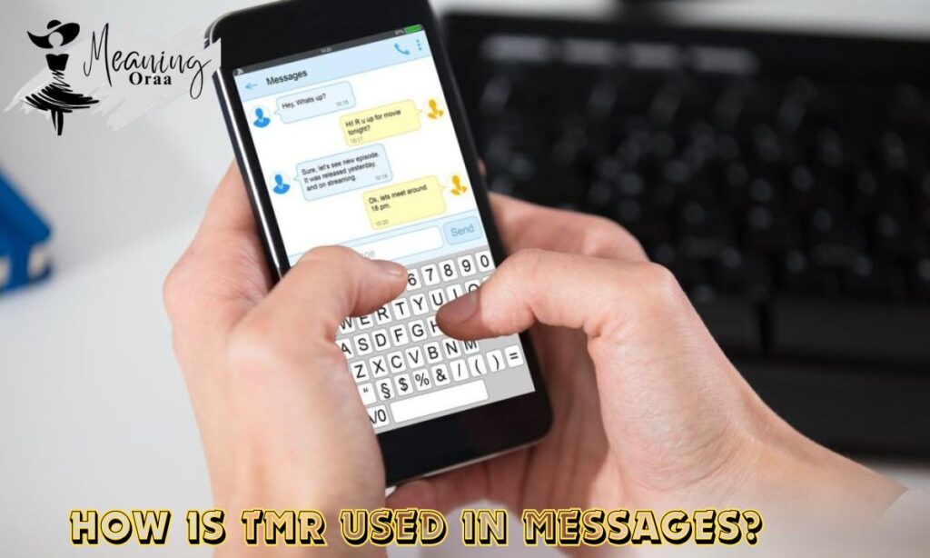 How Is TMR Used in Messages?