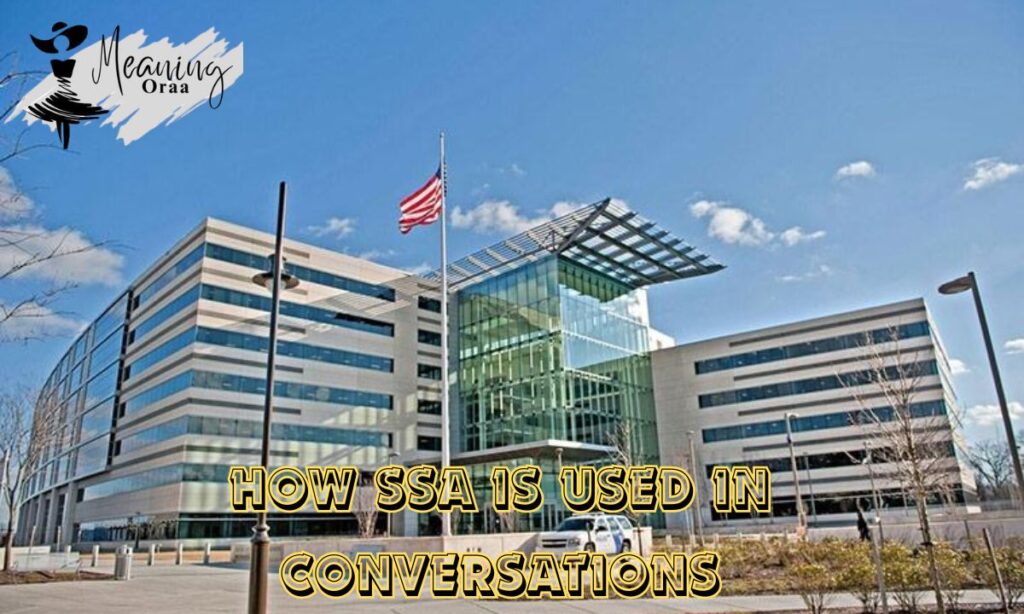 How SSA Is Used in Conversations