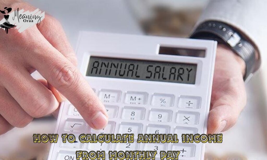 How to Calculate Annual Income From Monthly Pay