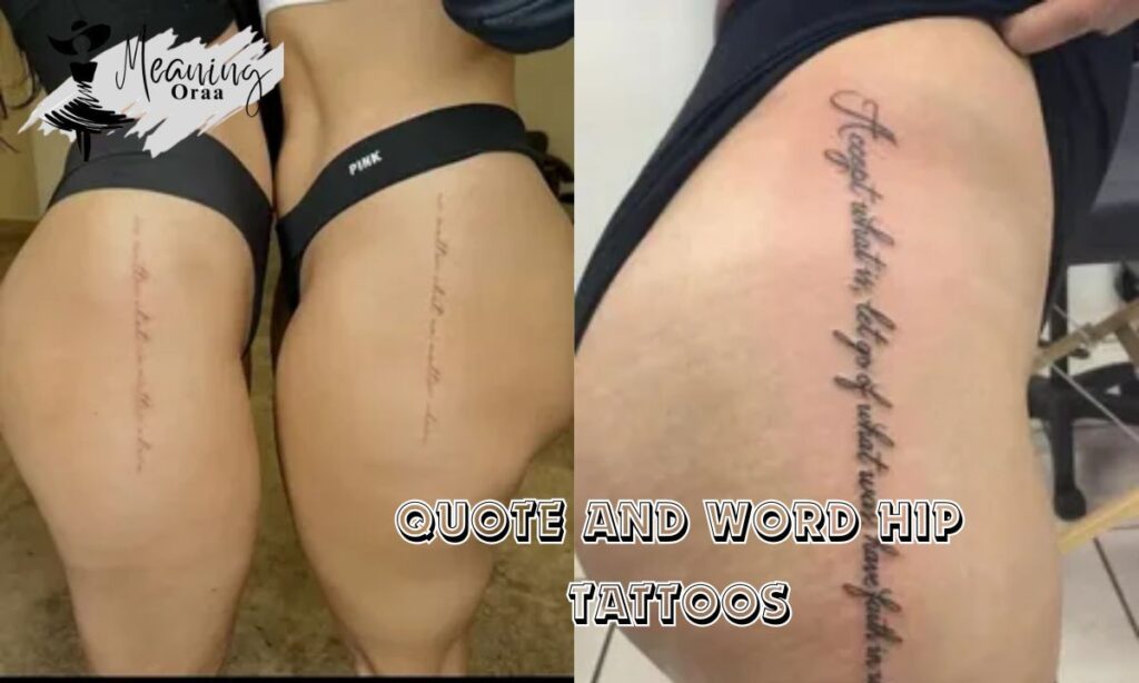 Quote and Word Hip Tattoos