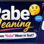 Rabe Meaning 🤔 What Does “Rabe” Mean in Text