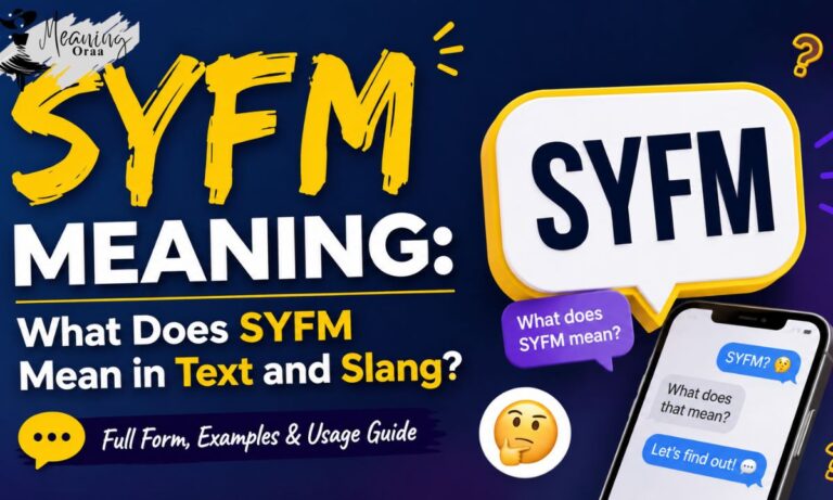 SYFM Meaning: What Does SYFM Mean in Text and Slang