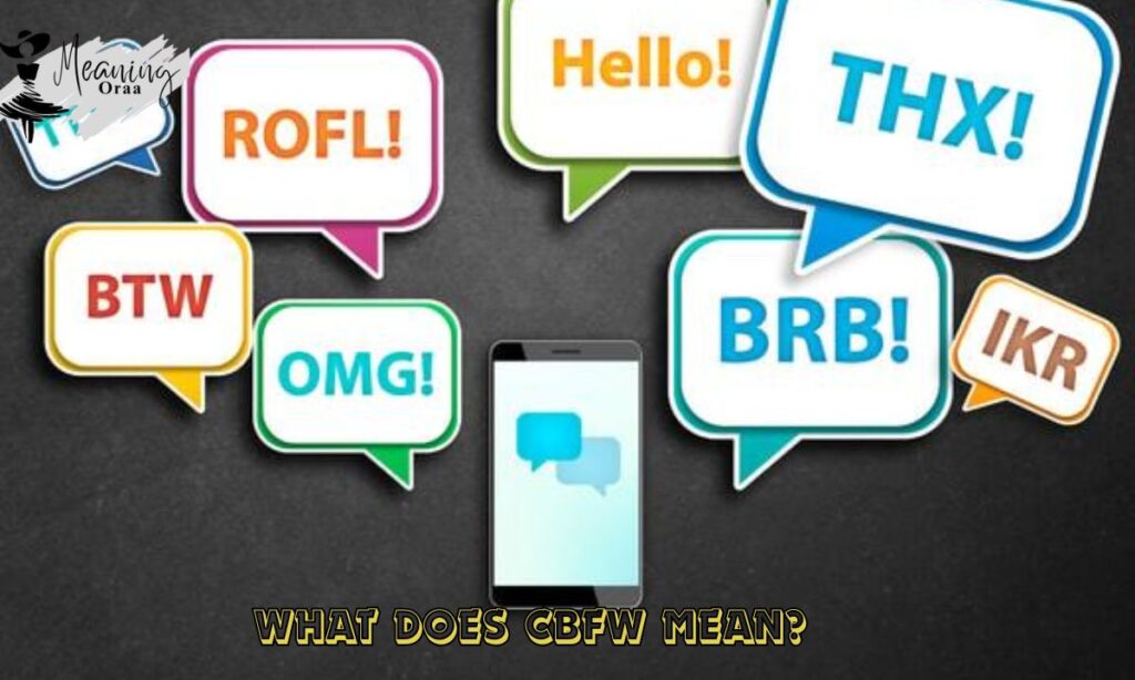 What Does CBFW Mean