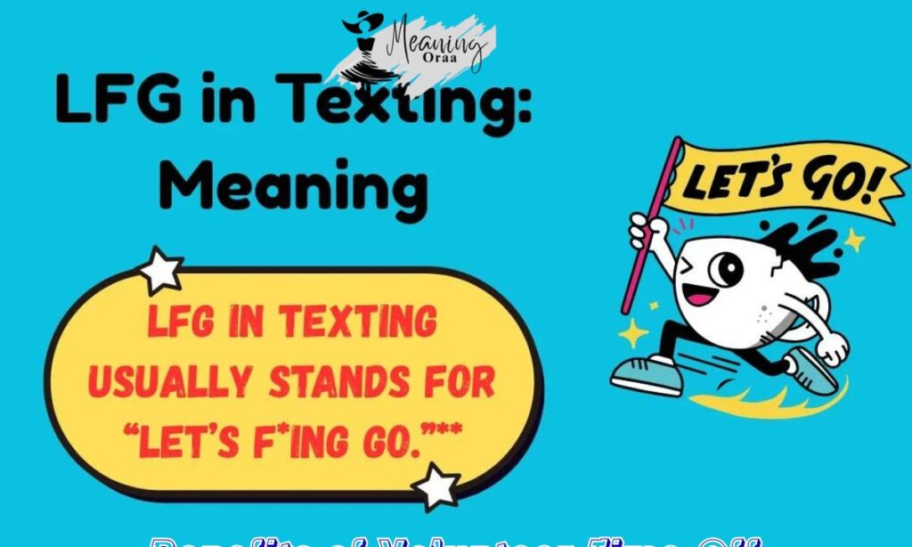 What Does LFG Mean in Text?