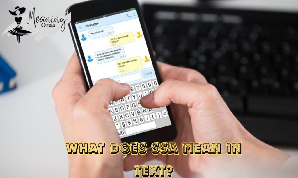 What Does SSA Mean in Text