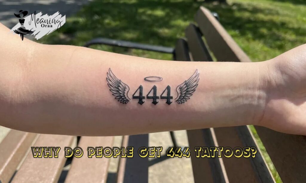 Why Do People Get 444 Tattoos